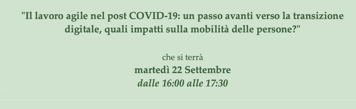 Il lavoro agile nel post COVID-19: un passo avanti verso la transizione digitale, quali impatti sulla mobilità delle persone?